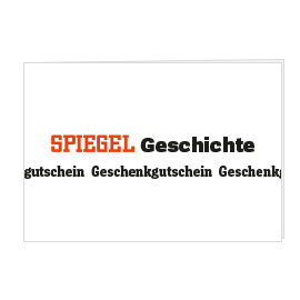SPIEGEL Geschichte Geschenkkarte zum Ausdrucken Die passende Geschenkkarte zum Geschenkabo